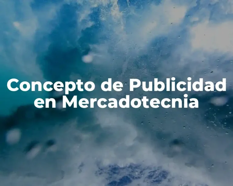 Concepto de Publicidad en Mercadotecnia