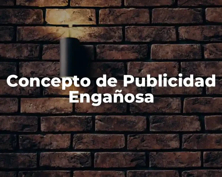 Concepto de Publicidad Engañosa