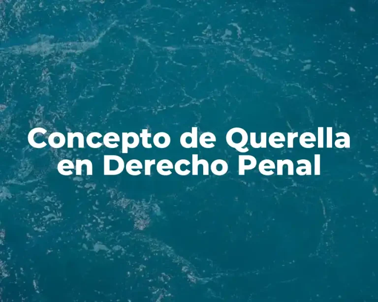 Concepto de Querella en Derecho Penal