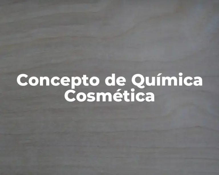 Concepto de Química Cosmética