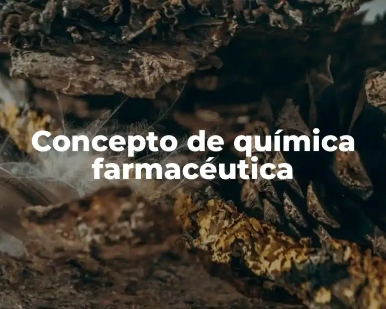 Concepto de química farmacéutica