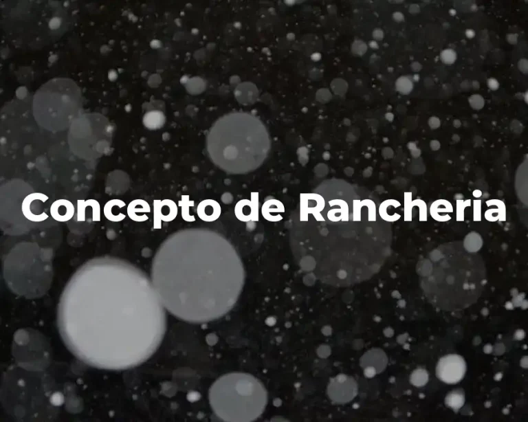 Concepto de Rancheria