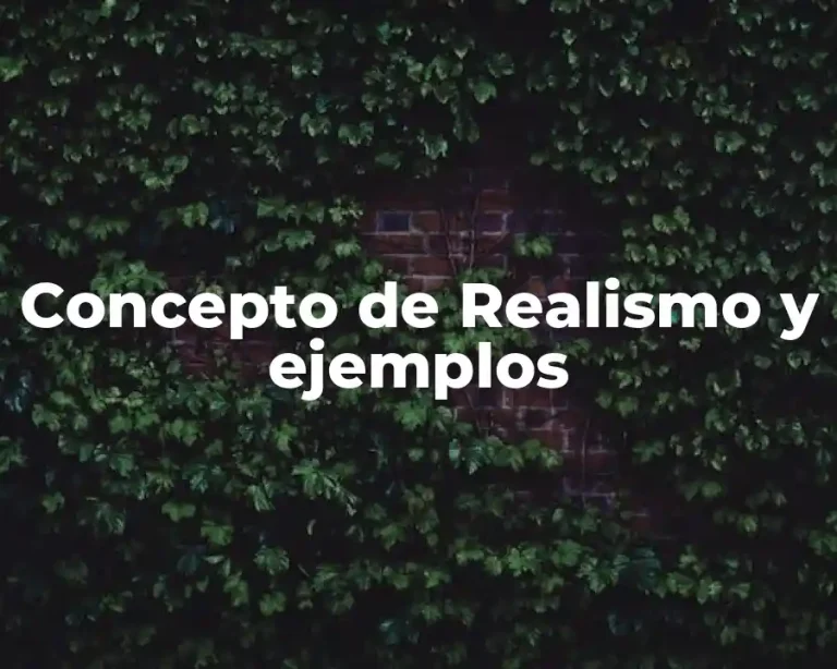 Concepto de Realismo y ejemplos