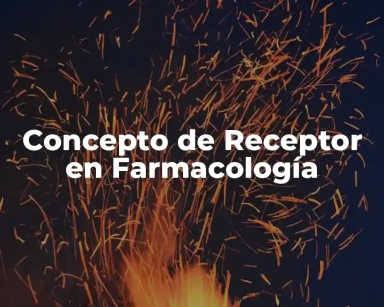 Concepto de Receptor en Farmacología