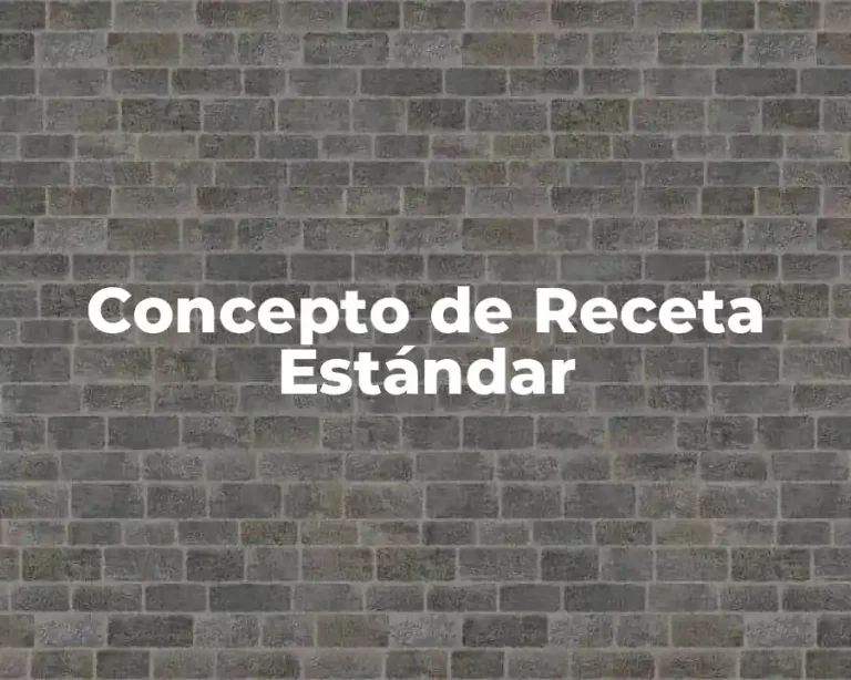 Concepto de Receta Estándar