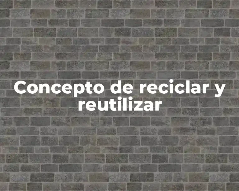 Concepto de reciclar y reutilizar