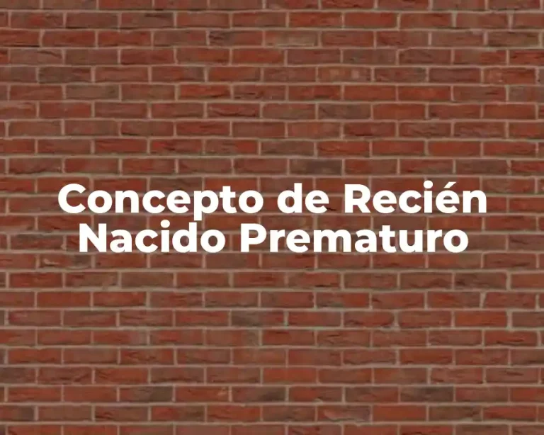 Concepto de Recién Nacido Prematuro