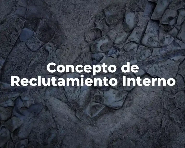 Concepto de Reclutamiento Interno