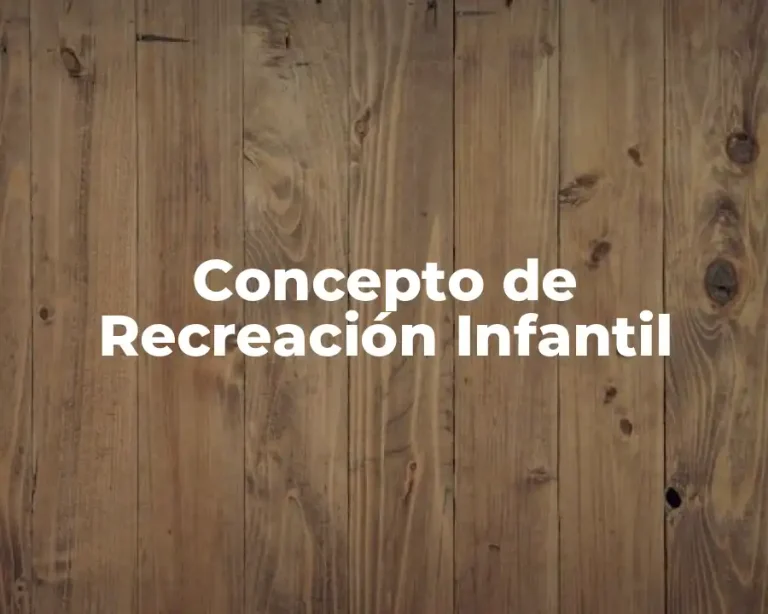 Concepto de Recreación Infantil