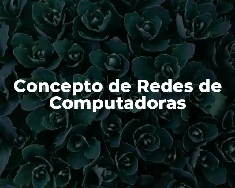 Concepto de Redes de Computadoras