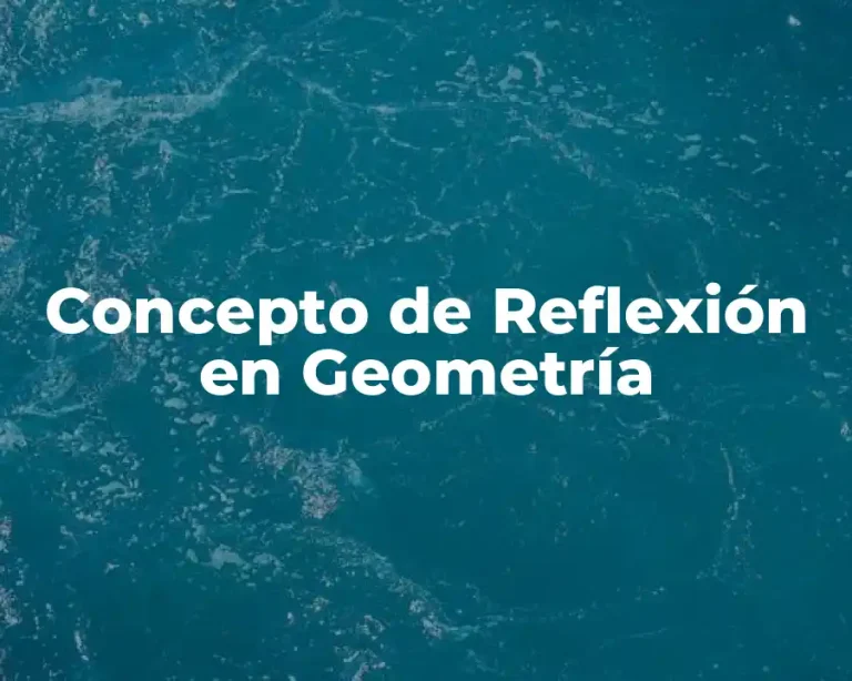 Concepto de Reflexión en Geometría