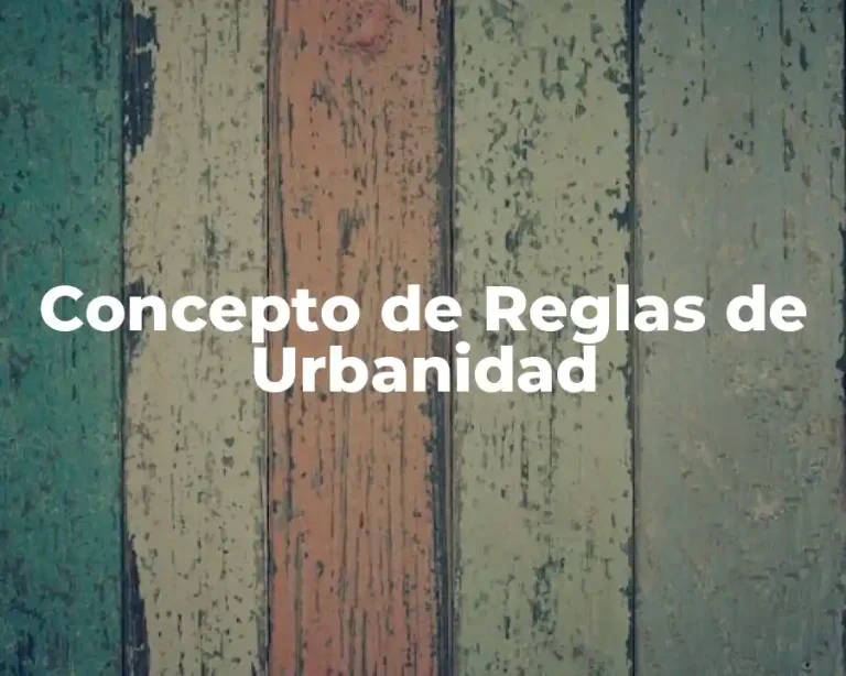 Concepto de Reglas de Urbanidad