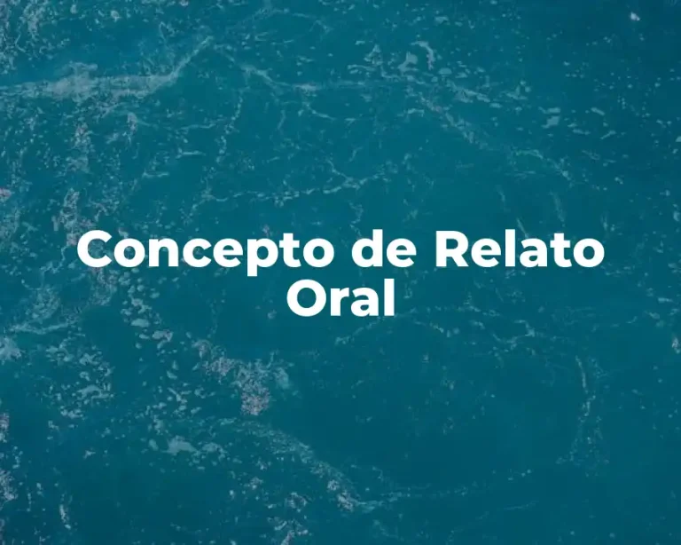 Concepto de Relato Oral