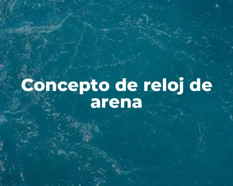 Concepto de reloj de arena