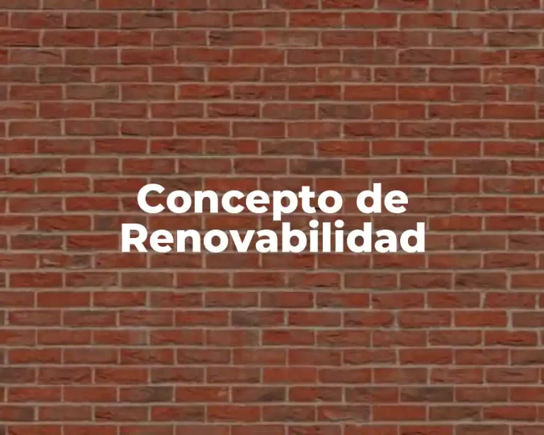 Concepto de Renovabilidad