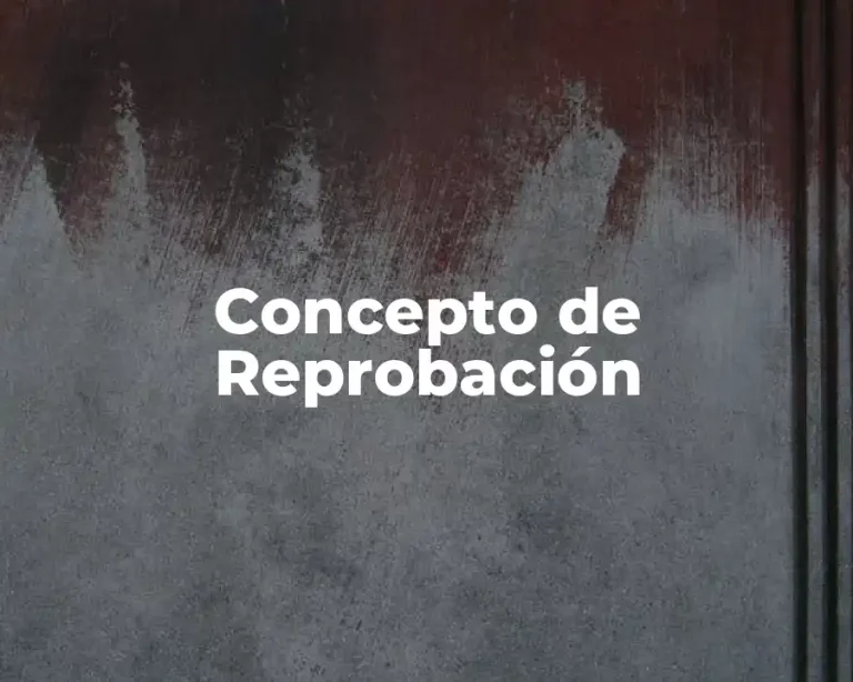 Concepto de Reprobación