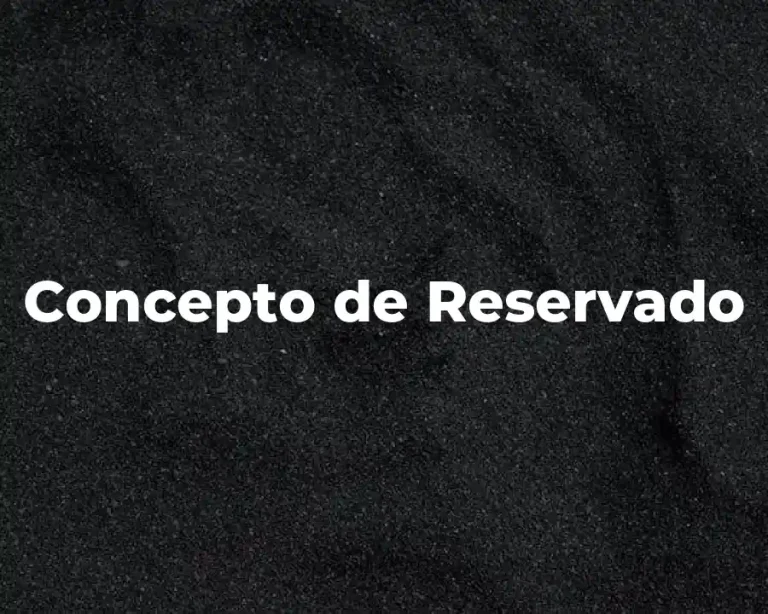 Concepto de Reservado