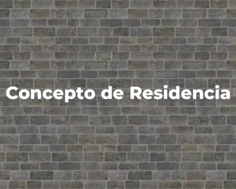 Concepto de Residencia