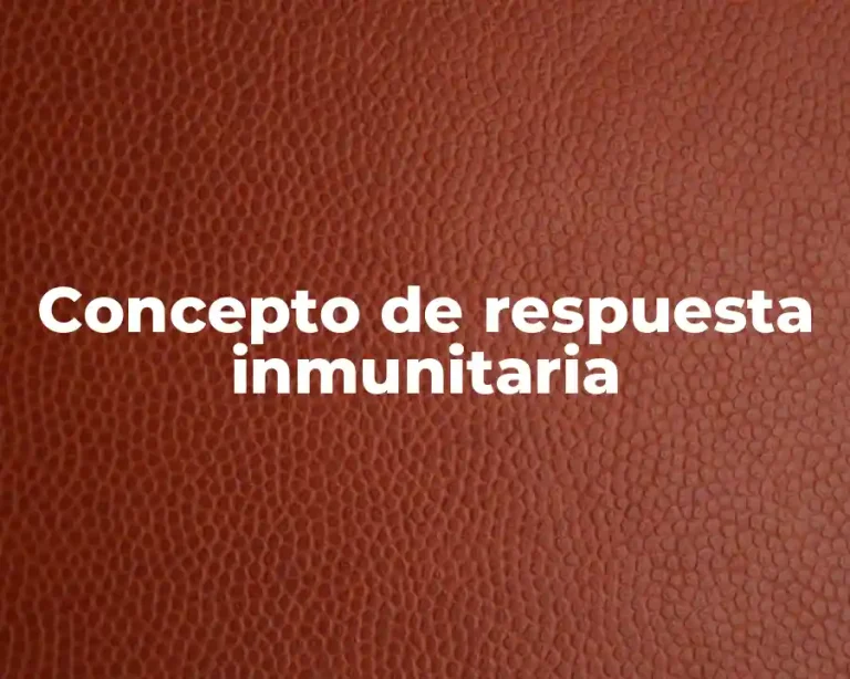 Concepto de respuesta inmunitaria