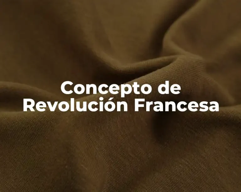 Concepto de Revolución Francesa