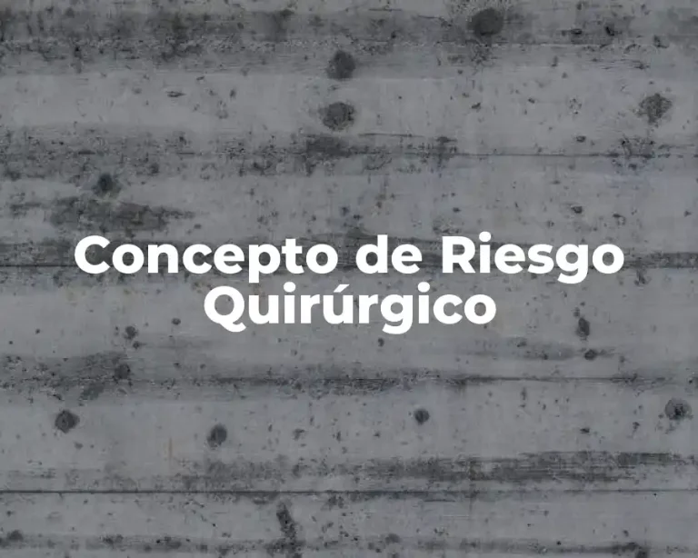 Concepto de Riesgo Quirúrgico