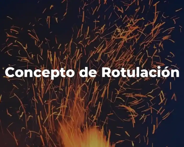 Concepto de Rotulación
