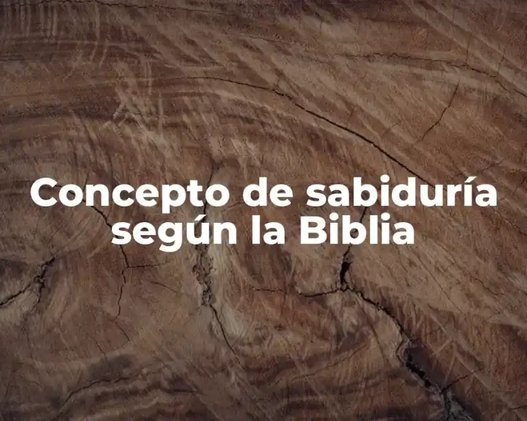 Concepto de sabiduría según la Biblia