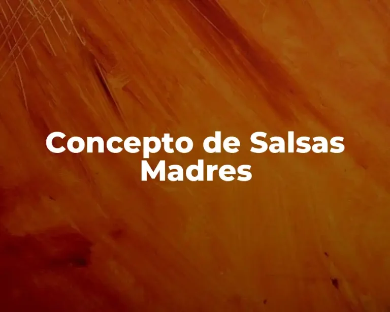 Concepto de Salsas Madres