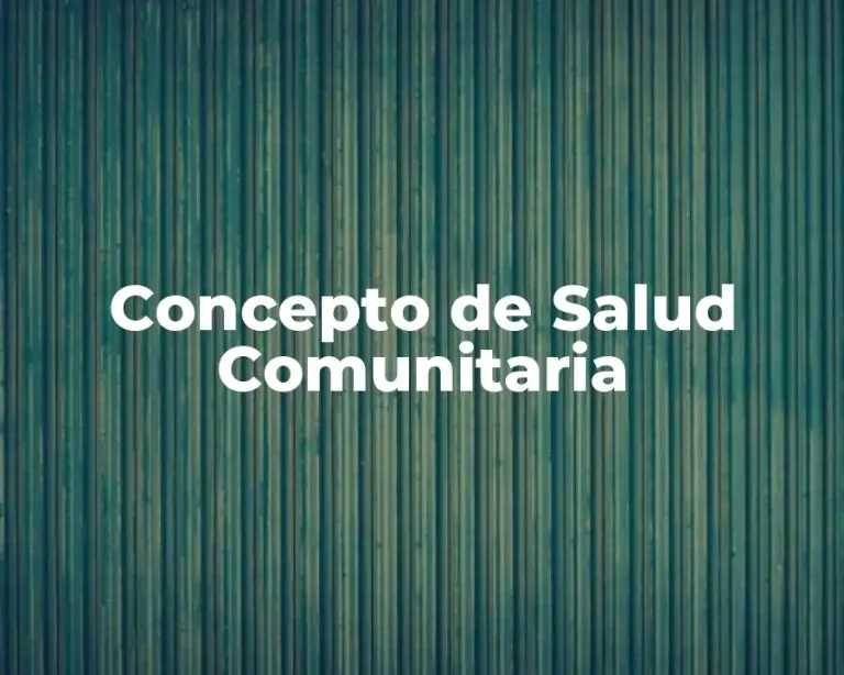 Concepto de Salud Comunitaria