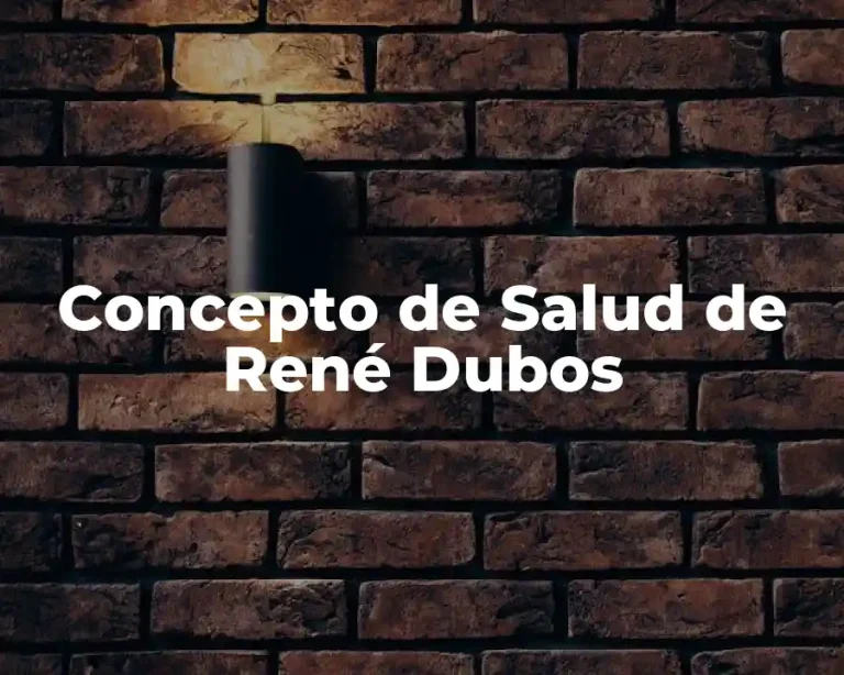 Concepto de Salud de René Dubos