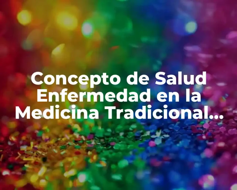 Concepto de Salud Enfermedad en la Medicina Tradicional China