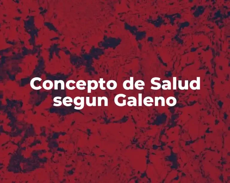 Concepto de Salud segun Galeno