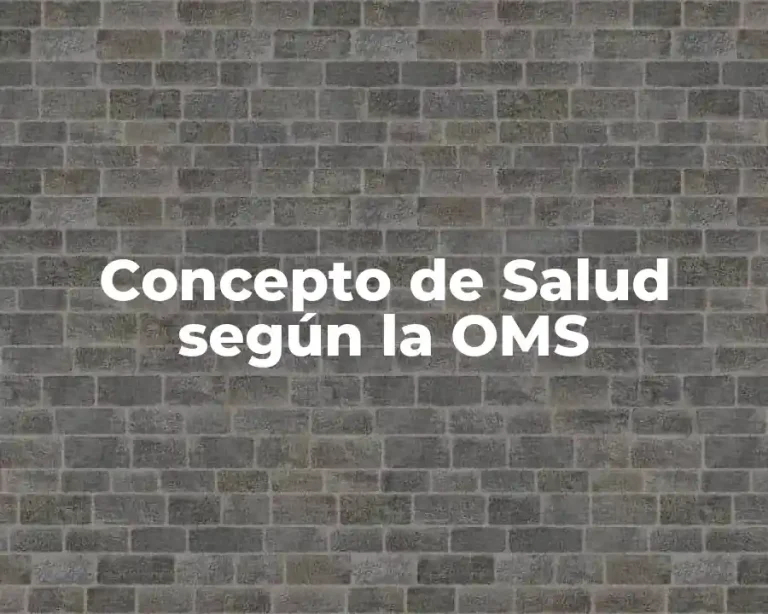 Concepto de Salud según la OMS