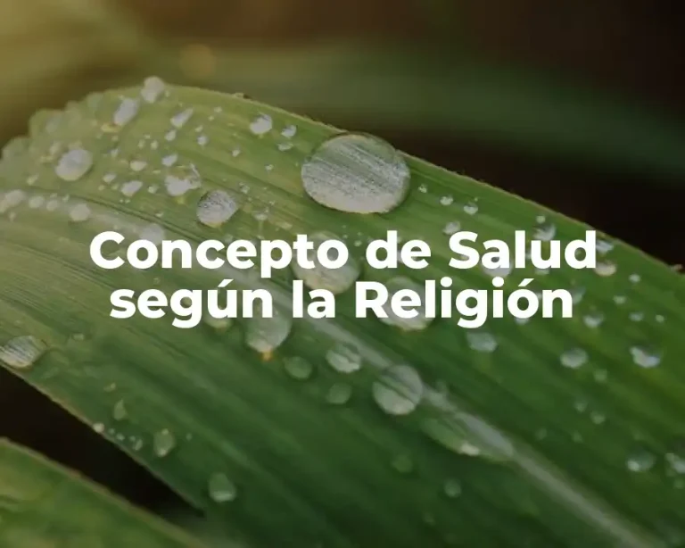Concepto de Salud según la Religión