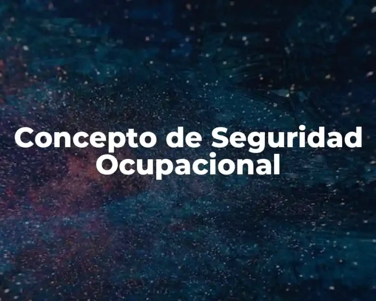 Concepto de Seguridad Ocupacional