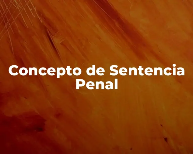Concepto de Sentencia Penal