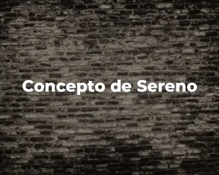 Concepto de Sereno