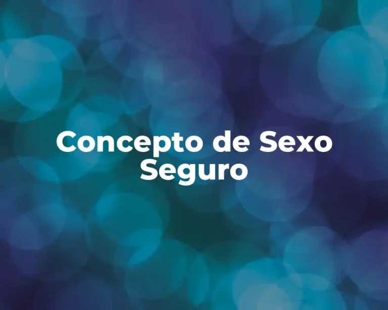 Concepto de Sexo Seguro