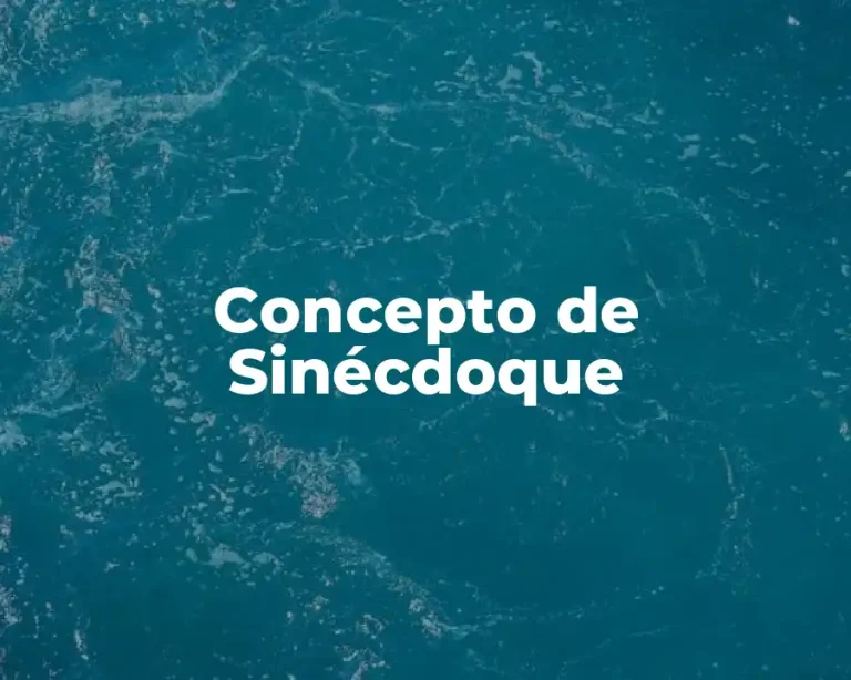 Concepto de Sinécdoque