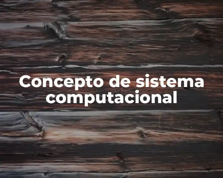 Concepto de sistema computacional