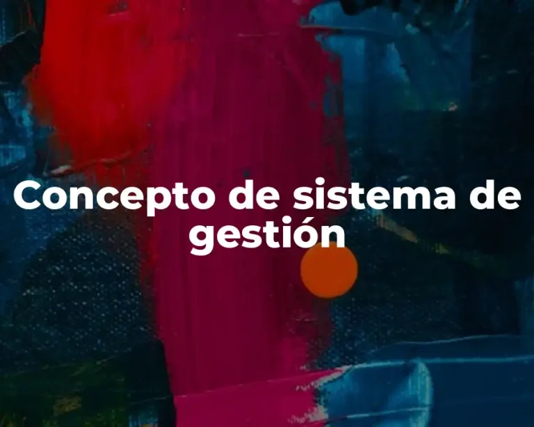 Concepto de sistema de gestión