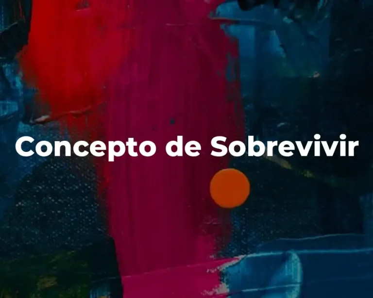 Concepto de Sobrevivir
