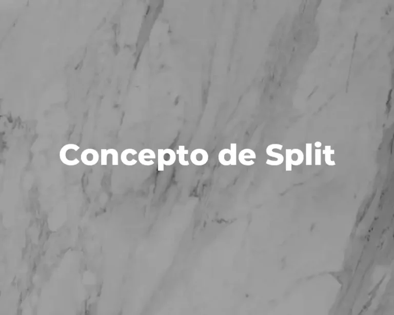 Concepto de Split