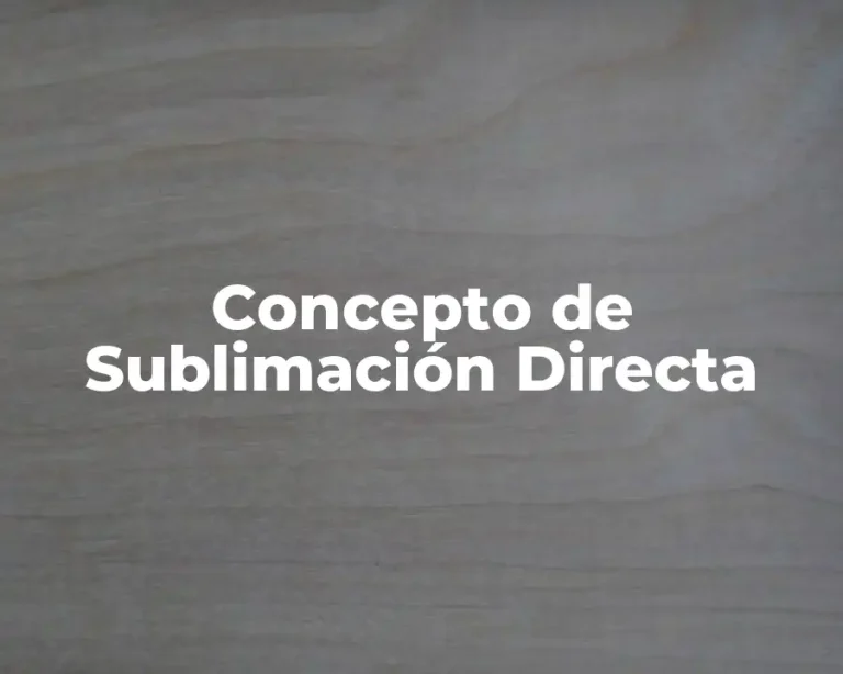 Concepto de Sublimación Directa