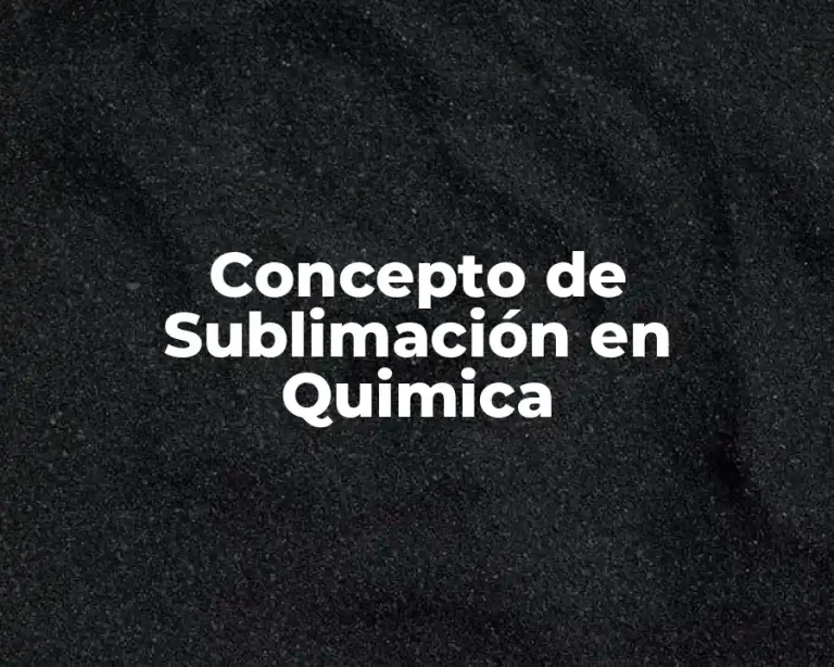 Concepto de sublimación en química