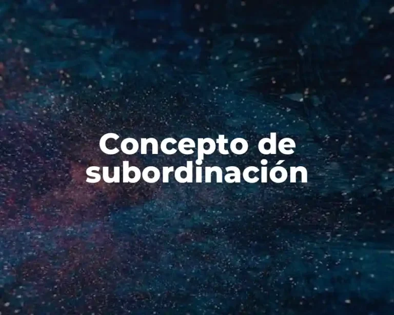 Concepto de subordinación