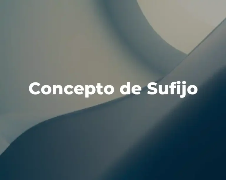 Concepto de Sufijo