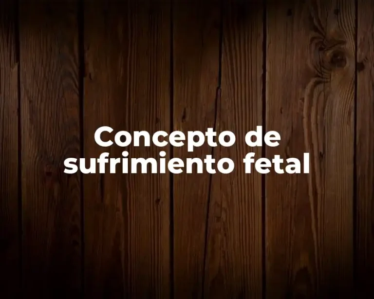Concepto de sufrimiento fetal