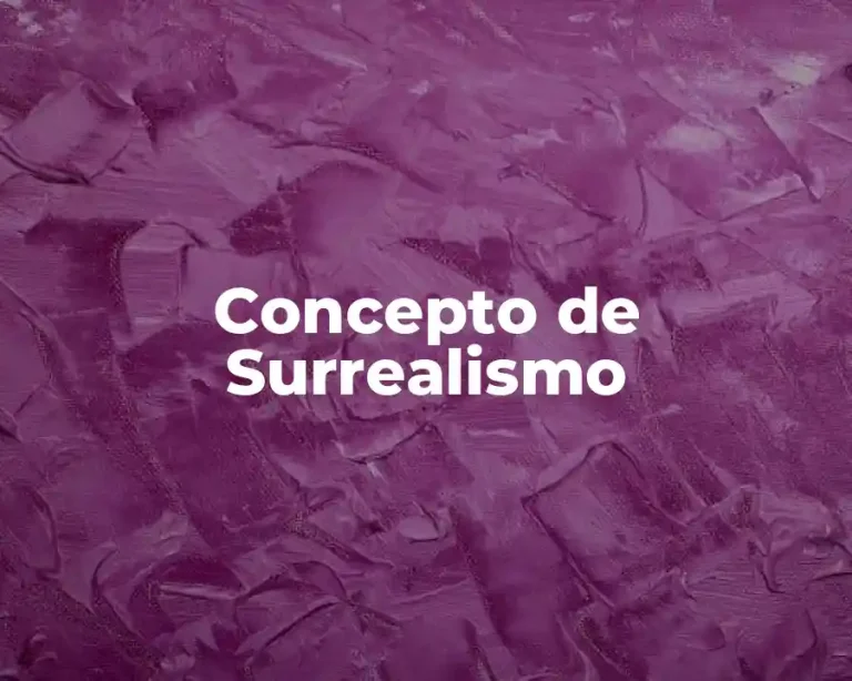 Concepto de Surrealismo