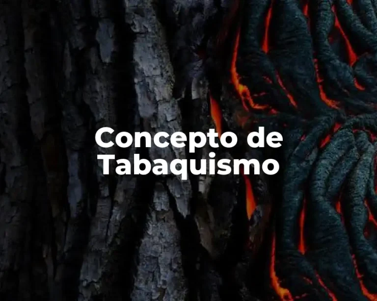 Concepto de Tabaquismo
